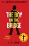 [The Girl With All the Gifts 02] • The Boy on the Bridge